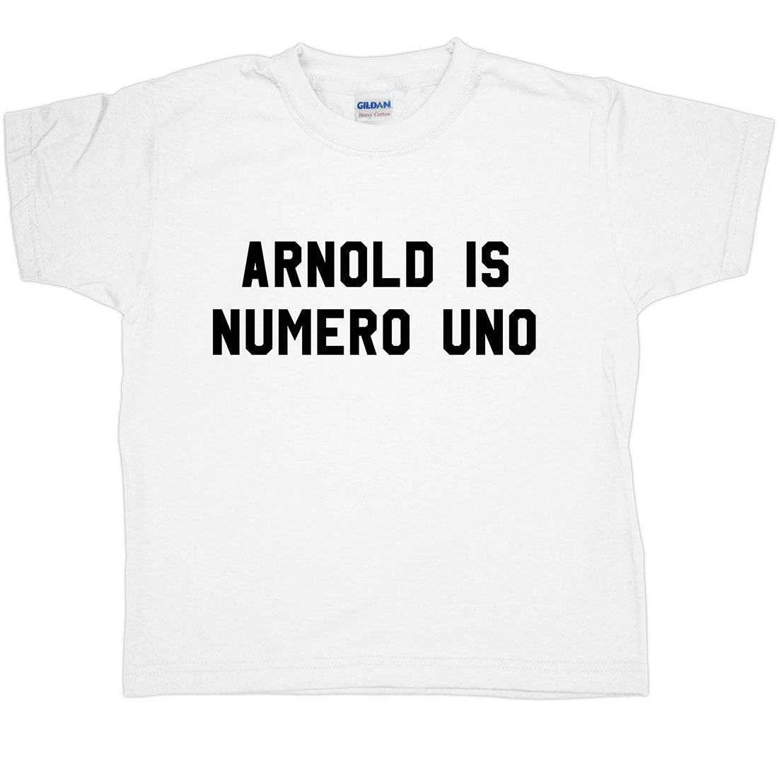 Arnold Is Numero Uno Childrens T-Shirt 1 Arnold Is Numero Uno Childrens T-Shirt