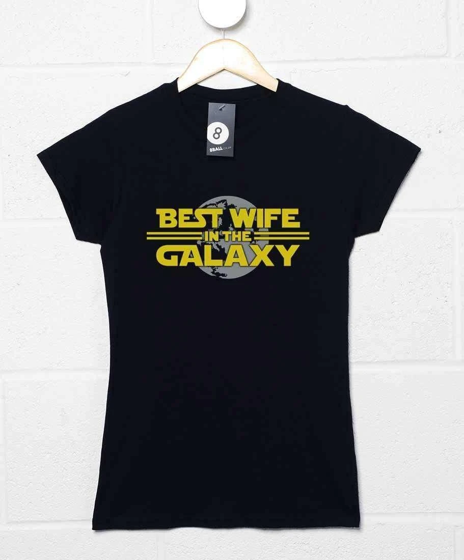 Best Wife In The Galaxy Fitted Womens T-Shirt 1 Best Wife In The Galaxy Fitted Womens T-Shirt