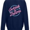 Cocktails And Dreams Logo Sweatshirt