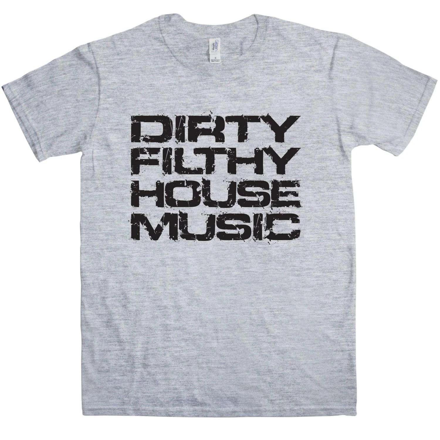 Dirty Filthy House Music T-Shirt 2 Dirty Filthy House Music T-Shirt - Image 2