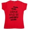 Drink Drink And Be Drunk Womens T-Shirt