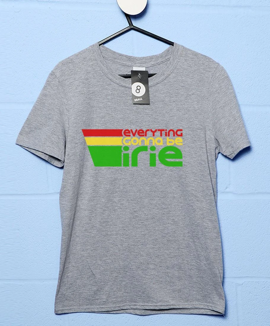 Everyting Gonna Be Irie T-Shirt 4 Everyting Gonna Be Irie T-Shirt - Image 4