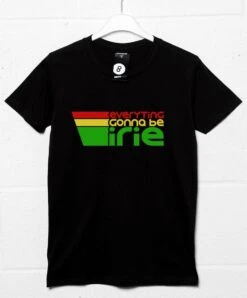 Everyting Gonna Be Irie T-Shirt