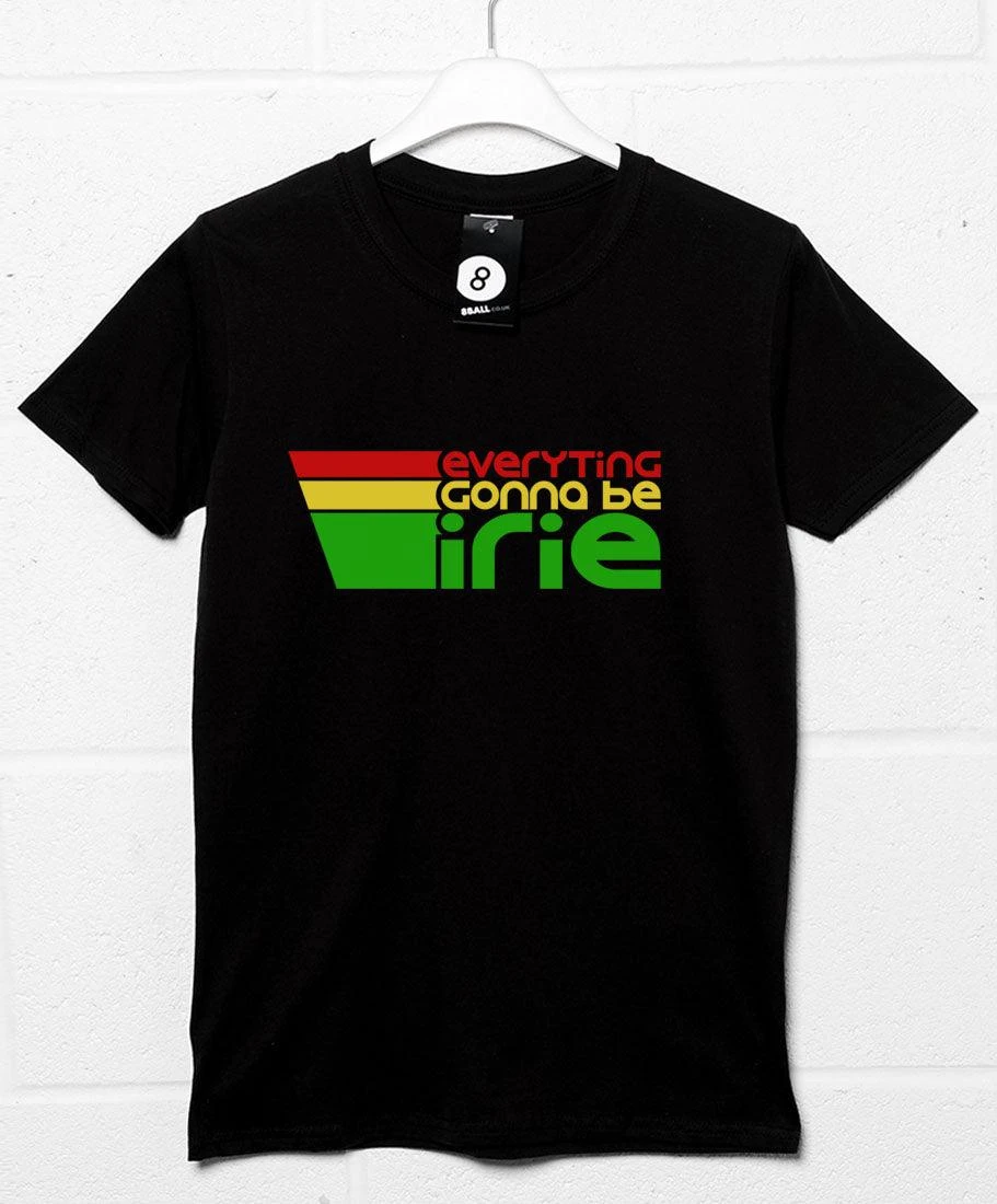 Everyting Gonna Be Irie T-Shirt 1 Everyting Gonna Be Irie T-Shirt
