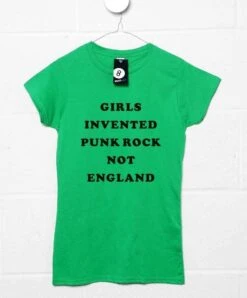 Girls Invented Punk Rock Not England Womens Style T-Shirt