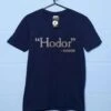 Hodor Hodor T-Shirt