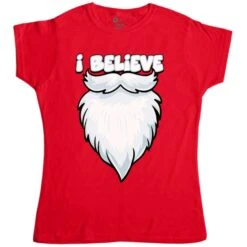 I Believe Womens Style T-Shirt