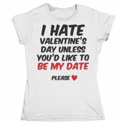 I Hate Valentines Day Womens T-Shirt -8 Ball Clothing Store I Hate Valentines Day Womens T Shirt 8Ball 3545
