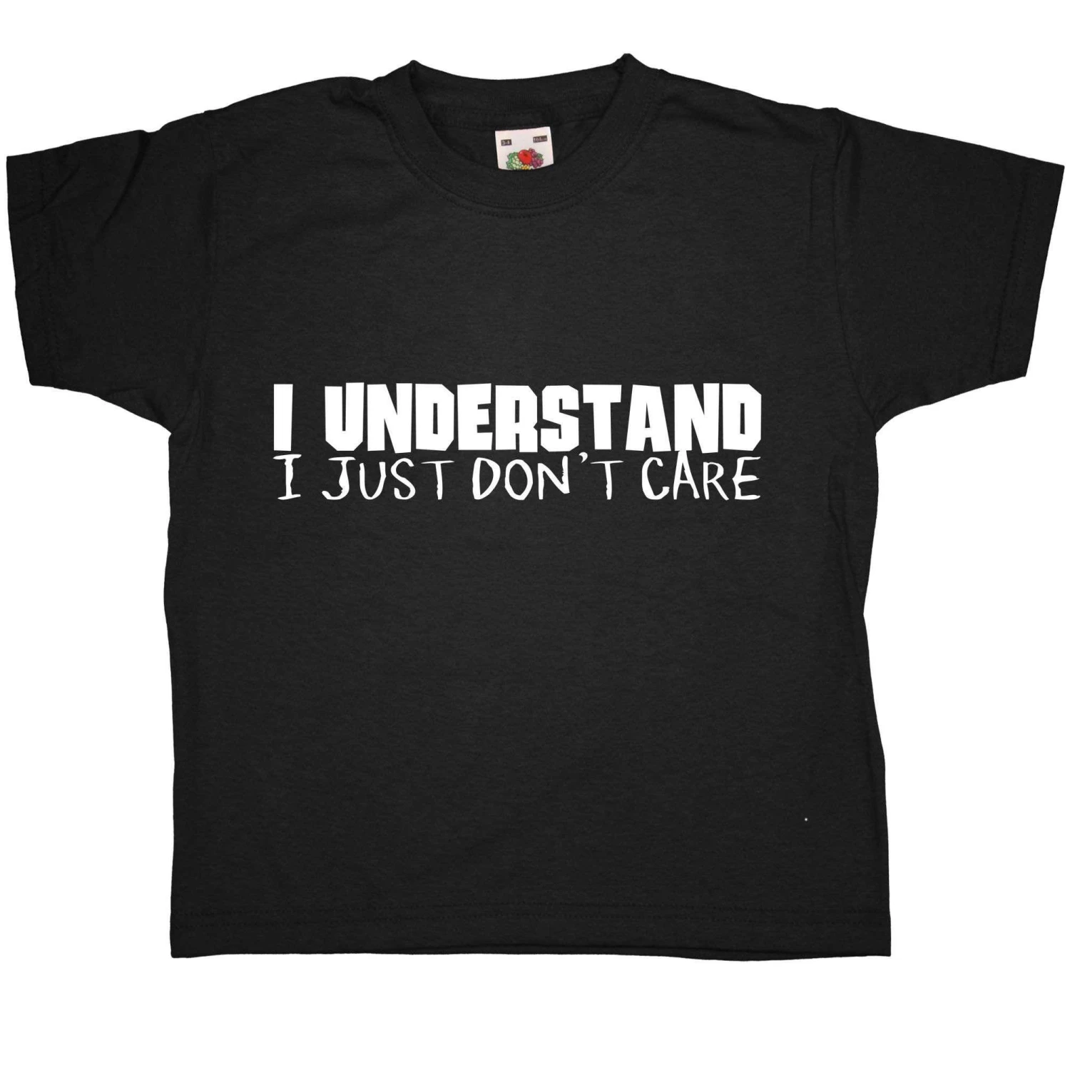 I Understand I Just Dont Care Kids T-Shirt 1 I Understand I Just Dont Care Kids T-Shirt