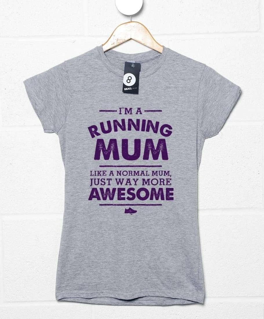 I'm A Running Mum T-Shirt For Women 1 I'm A Running Mum T-Shirt For Women