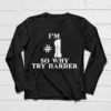 I'm Number 1 Long Sleeve T-Shirt As Worn By Fat Boy Slim