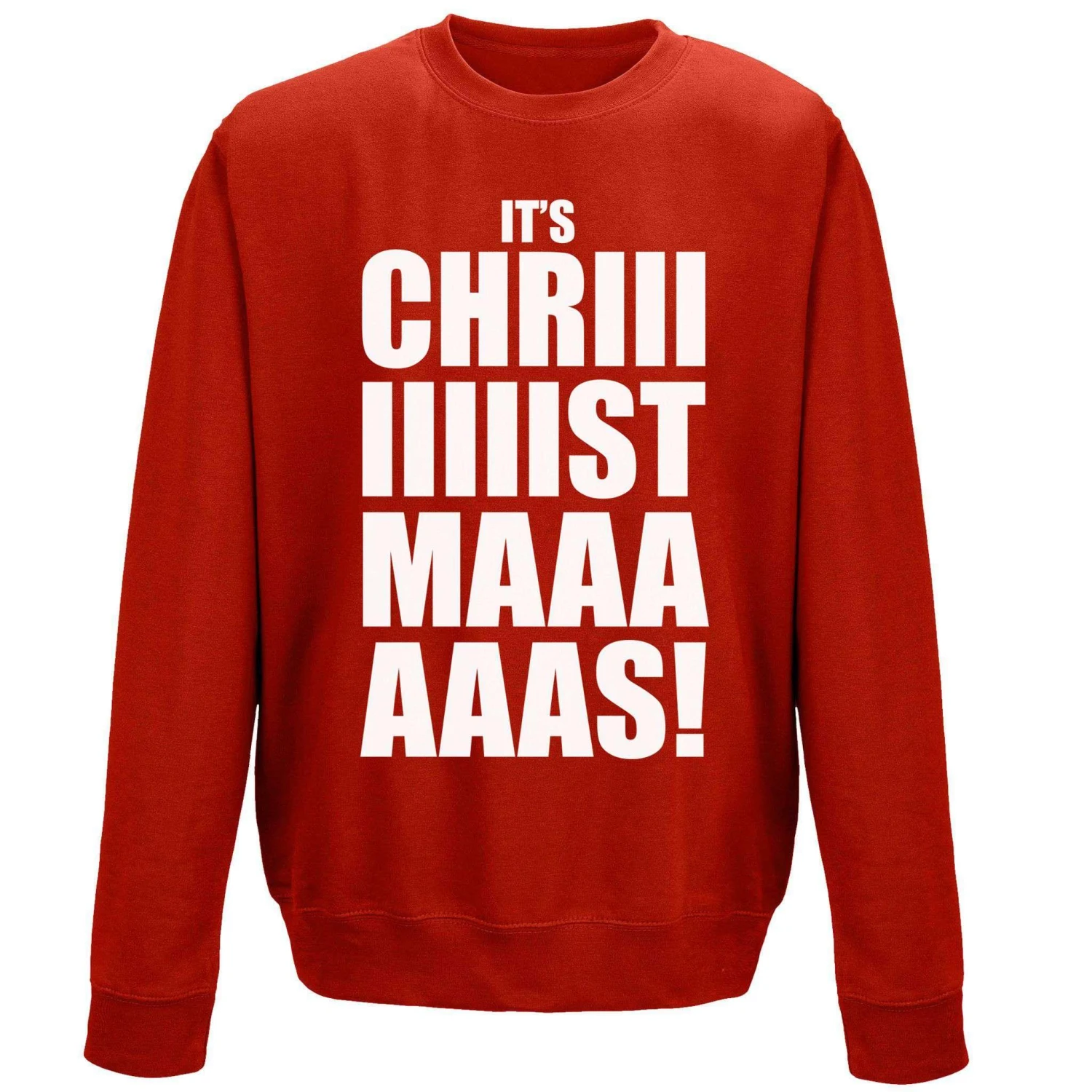 Its Chriiiiistmaaaaas Sweatshirt 1 Its Chriiiiistmaaaaas Sweatshirt