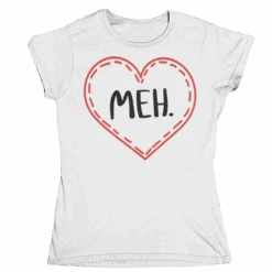 Meh Valentines Heart T-Shirt For Women -8 Ball Clothing Store Meh Valentines Heart T Shirt for Women 8Ball 2550