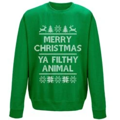 Merry Christmas Ya Filthy Animal Sweatshirt