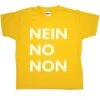 Nein No Non Kids T-Shirt