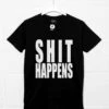 Shit Happens T-Shirt As Worn By Axl Rose