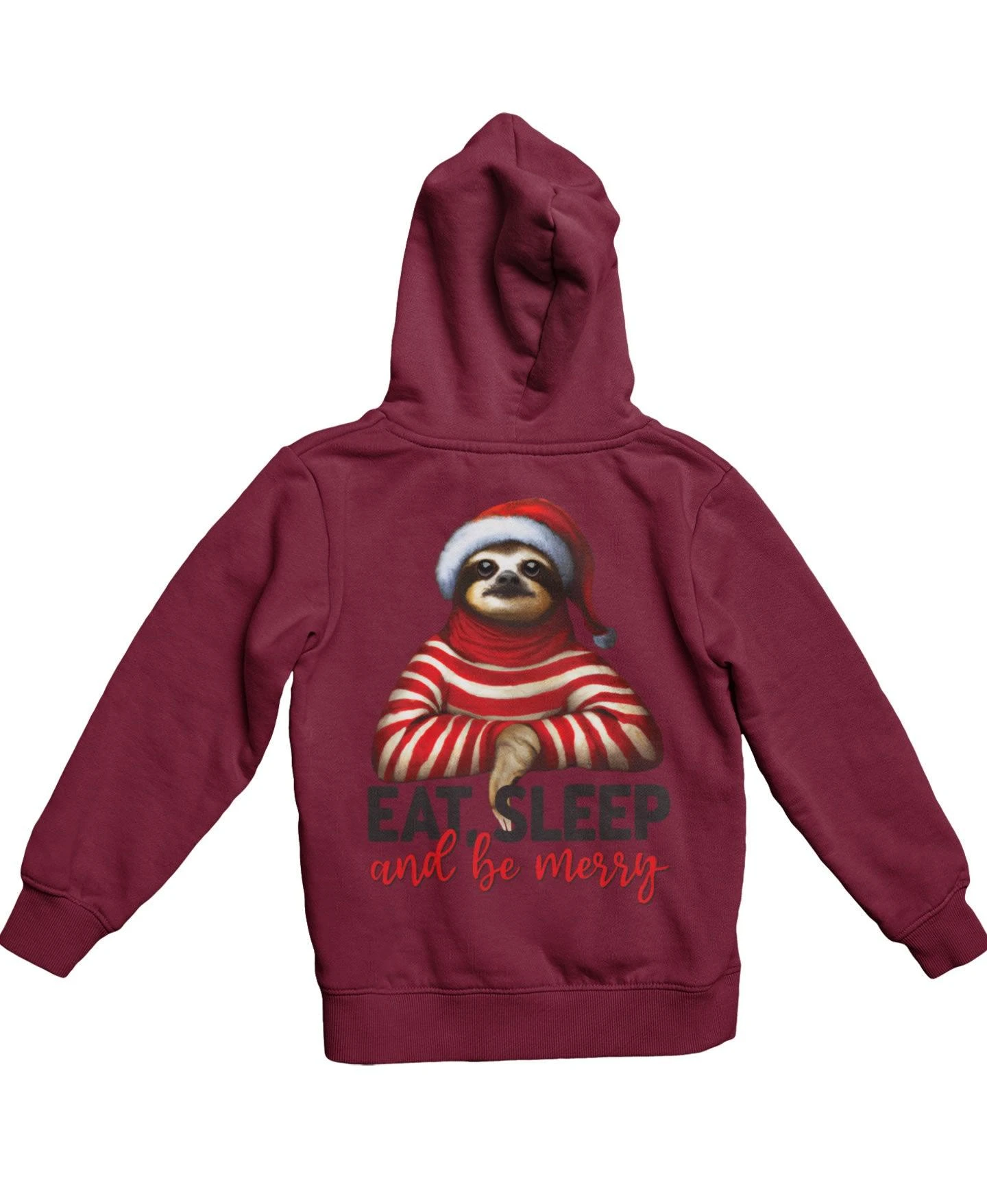 Sloth Eat Sleep Be Merry Christmas Back Printed Hoodie 2 Sloth Eat Sleep Be Merry Christmas Back Printed Hoodie - Image 2