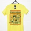 Steven Rhodes A Cure For Stupid People T-Shirt