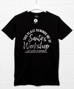 This Place Reminds Me Of Santa's Workshop T-Shirt 6 This Place Reminds Me Of Santa's Workshop T-Shirt -8 Ball Clothing Store This Place Reminds Me of Santa s Workshop Mens Graphic T Shirt 8Ball 2412