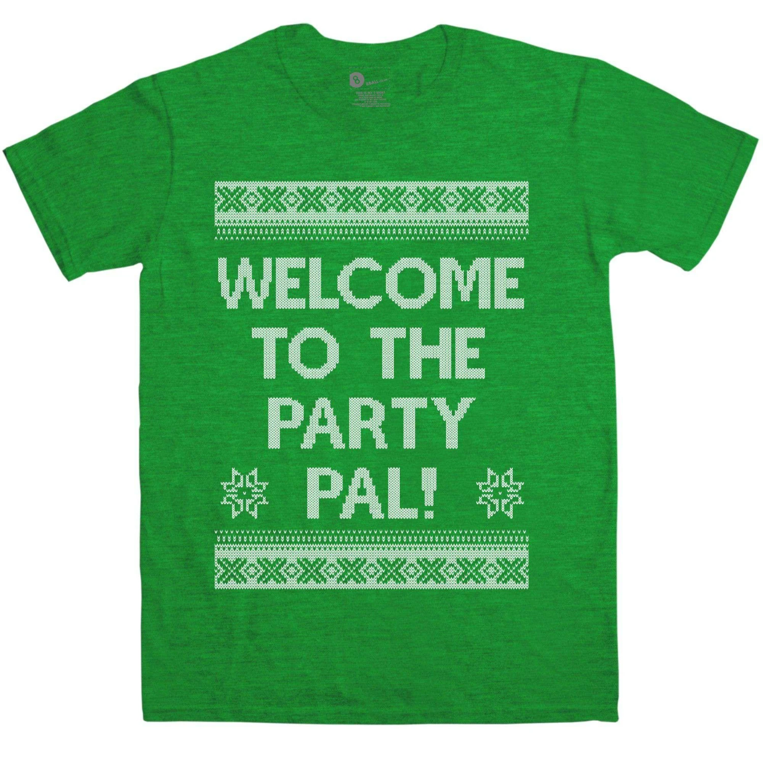 Welcome To The Party Pal Christmas T-Shirt 1 Welcome To The Party Pal Christmas T-Shirt